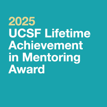 2025 UCSF Lifetime Achievement in Mentoring Award